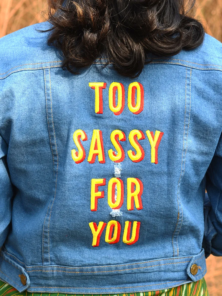 Too Sassy For You Sasswati Denim Jacket (Full Sleeves)